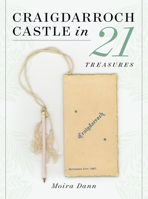 Craigdarroch Castle in 21 Treasures 1771513489 Book Cover