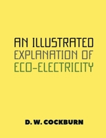 An Illustrated Explanation of Eco-Electricity 1965875297 Book Cover