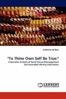 To Thine Own Self Be True 3843355053 Book Cover