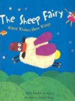The Sheep Fairy: When Wishes Have Wings (Sheep Fairy, The) 0439531683 Book Cover