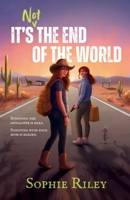 It's Not the End of the World B0GSP29VD1 Book Cover