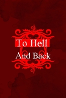 To Hell And Back: Notebook Journal Composition Blank Lined Diary Notepad 120 Pages Paperback Red Texture Hell 1706577893 Book Cover