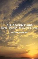 Air Adventure Paris Sahara Timbuctoo 1406750646 Book Cover