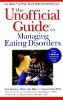 Unofficial Guide to Managing Eating Disorders 0028629132 Book Cover