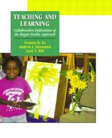 Teaching and Learning: Collaborative Exploration of the Reggio Emilia Approach 0130287830 Book Cover