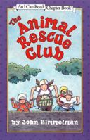 The Animal Rescue Club (I Can Read Book 4) 0064442241 Book Cover