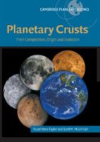 Planetary Crusts: Their Composition, Origin and Evolution 0521142016 Book Cover