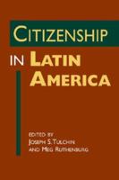 Citizenship in Latin America 1588264904 Book Cover