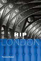 Hip Hotels: London (Hip Hotels) 0500286191 Book Cover