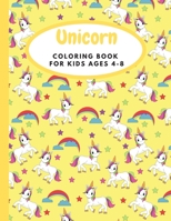 Unicorn Coloring Book For Kids Ages 4-8: unicorn coloring book adorable drawings for kids ages 4-8 ( 8.5x11 inches 100 pages, 50 funny coloring drawin B08GV7F8VS Book Cover