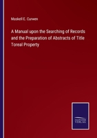 A Manual Upon the Searching Of Records and the Preparation Of Abstracts Of 1014689821 Book Cover
