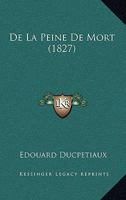 De La Peine De Mort (1827) 1145612539 Book Cover