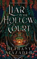 Liar in the Hollow Court B0GT2LHT8G Book Cover
