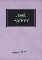Joel Parker: The War Governor of New Jersey; A Biographical Sketch (Classic Reprint) 5518730454 Book Cover