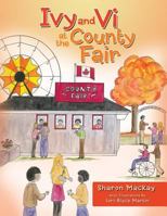 Ivy and VI at the County Fair 1524627380 Book Cover