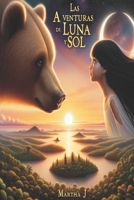 LAS AVENTURAS DE LUNA Y SOL B0CKLLW9GQ Book Cover