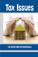 Tax Issues: Tax Deductions For Individuals: Tax Deductions For Writers B09CGBNJ2L Book Cover