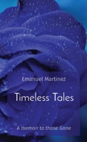 Timeless Tales: A memoir to those Gone 0578881888 Book Cover