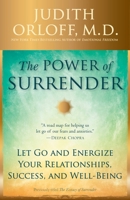 The Ecstasy of Letting Go: Surrender Practices to Empower Your Life 0307338207 Book Cover