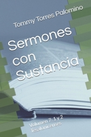 Sermones con Sustancia: Volumen 7: 1 y 2 Tesalonicenses (Spanish Edition) B0H2S56G2P Book Cover