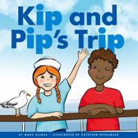 Kip and Pip's Trip 1622434757 Book Cover