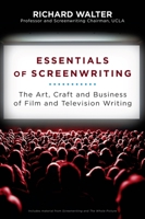 Essentials of Screenwriting: The Art, Craft, and Business of Film and Television Writing 0452296277 Book Cover
