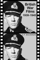 British War Films 1939 - 1945 185285586X Book Cover