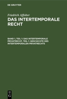 Das Intertemporale Privatrecht, Teil 1: Geschichte des Intertemporalen Privatrechts 3112675851 Book Cover