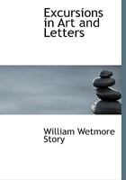 Excursions in art and letters (Essay index reprint series) 9355340575 Book Cover
