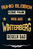 Ruhig bleiben keine Panik wir aus WINTERBERG regeln das: Notizbuch | Journal | Tagebuch | Linierte Seite (German Edition) 1661057462 Book Cover