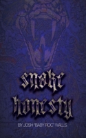 Snake Honesty B09NZ5MCS6 Book Cover