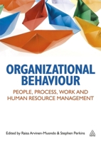 Organizational Behaviour: [People, Process, Work and Human Resource Management] 0749463600 Book Cover