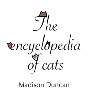 The Encyclopedia of Cats B0CGL4KTSS Book Cover