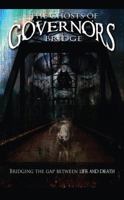 The Ghosts of Governor's Bridge 143274688X Book Cover