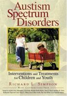 Autism Spectrum Disorders: Interventions and Treatments for Children and Youth 1412906032 Book Cover