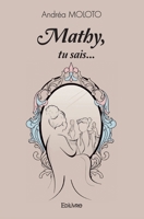 Mathy, tu sais... (French Edition) 2414474300 Book Cover