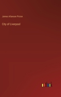 City of Liverpool 3385305063 Book Cover