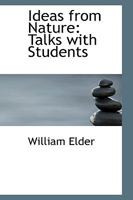 Ideas from Nature: Talks with Students 1104181797 Book Cover