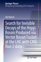 Search for Invisible Decays of the Higgs Boson Produced via Vector Boson Fusion at the LHC with CMS Run 2 data (Springer Theses) 3031783646 Book Cover