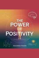 The Power of Positivity B0DTWDVNMP Book Cover