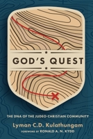 God's Quest: The DNA of the Judeo-Christian Community 1532647549 Book Cover