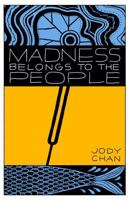 Madness Belongs to the People 1771316829 Book Cover