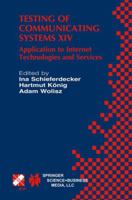 Testing of Communicating Systems XIV: Application to Internet Technologies and Services 1475767056 Book Cover