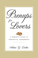 Prenups for Lovers: A Romantic Guide to Prenuptial Agreements 0375755357 Book Cover