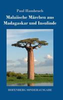 Malaiische Marchen Aus Madagaskar Und Insulinde 1497507006 Book Cover
