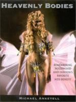 Heavenly Bodies: Remembering Hollywood And Fashion's Favorite AIDS Benefit 0878332472 Book Cover