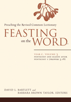 Feasting on the Word: Preaching the Revised Common Lectionary, Year C, Vol. 3 0664239560 Book Cover