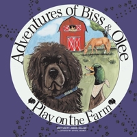 The Adventures of Biss and Olee: Play on the Farm 1667808516 Book Cover