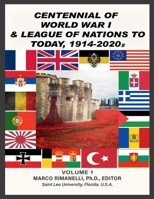 Centennial of World War I and League of Nations to Today, 1914-2020s, Vol.I B0HHTK3RYV Book Cover