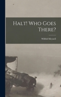 Halt! Who Goes There? 1019316462 Book Cover